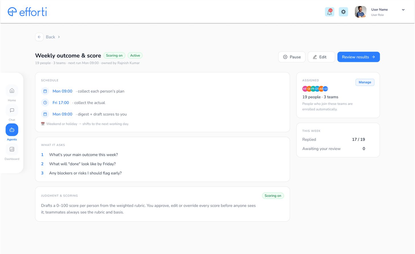 Efforti agent page for Weekly outcome and score, showing the questions it asks, the scoring rubric statement and pause, edit and review controls